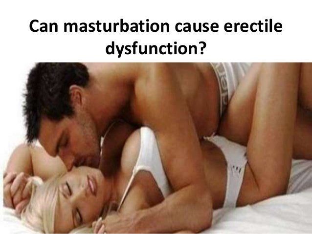 Masturbate weak erection